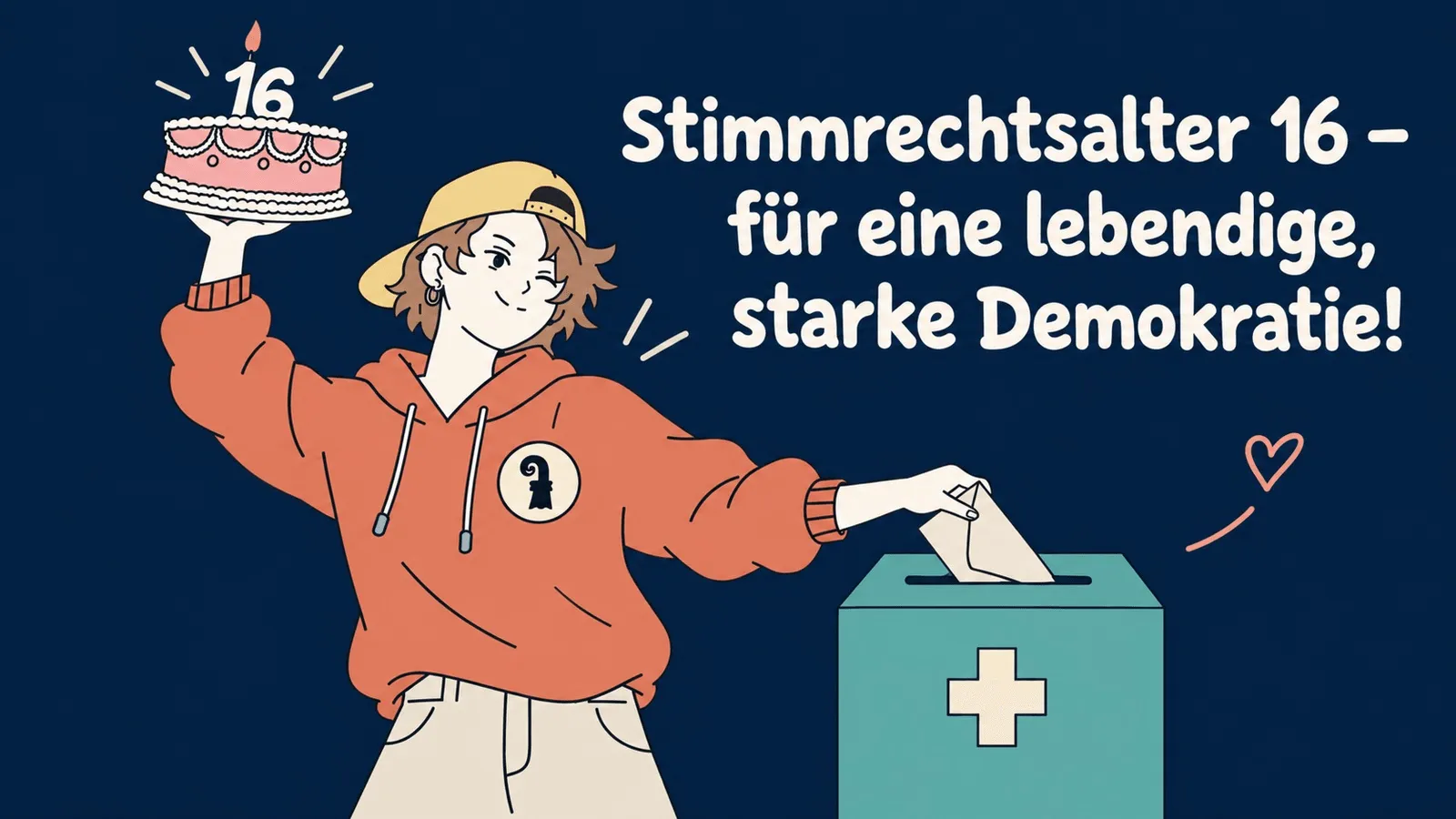 Illustration: Eine junge Person mit Basler Wappen auf dem Pullover hält eine Torte mit der Zahl 16 hoch und wirft einen Stimmzettel in eine Urne. Daneben der Schriftzug «Stimmrechtsalter 16 – für eine lebendige, starke Demokratie!»
